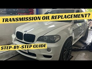 BMW X5 E70 Automatic Transmission Fluid replacement ZF 6HP