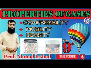 5.4 Compressibility | Mobility | Density of Gases | Class 9th | Chemistry | Chap 5