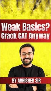 Weak Basics? How to Start CAT Prep with Zero Basics | CAT 2026 | Abhishek Sir Rodha