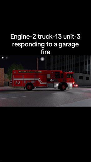 Engine 2 Truck 13 Unit 3 responding to a garage fire