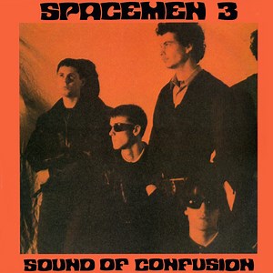 Spacemen 3 - Sound Of Confusion