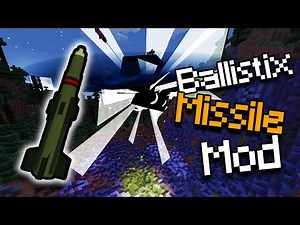 MINECRAFT HAS MISSILES?!? (Ballistix) (UPDATED)