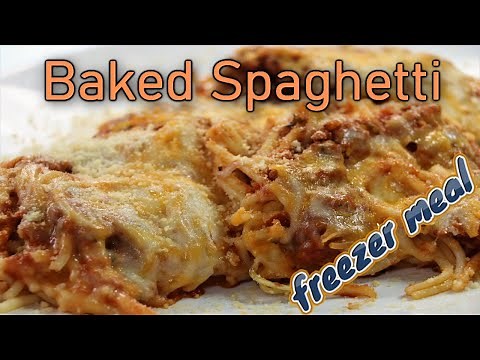 Baked Spaghetti (Easy Freezer Meals)