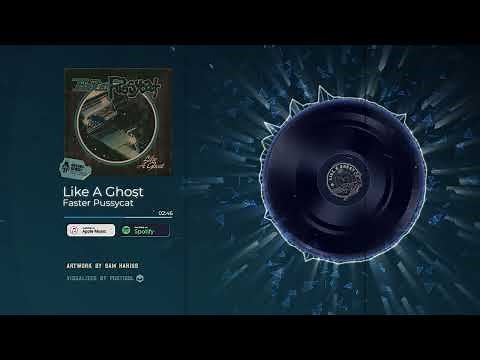 Faster Pussycat - Like a Ghost (Official Visualizer)