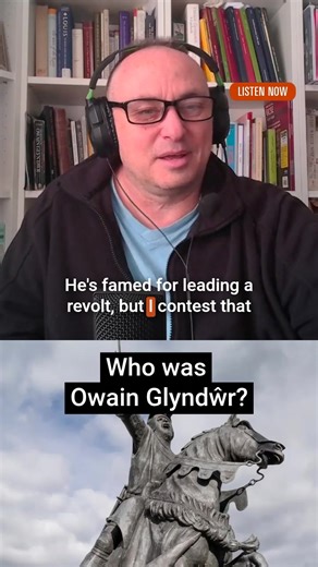 Owain Glyndŵr: The Welsh National Hero Uncovered