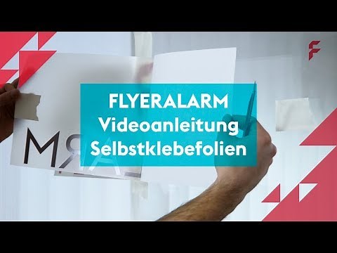 Videoanleitung Selbstklebefolien | FLYERALARM howto