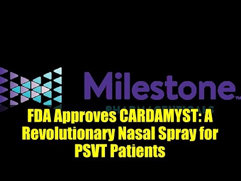 FDA Approves CARDAMYST: A Revolutionary Nasal Spray for PSVT Patients