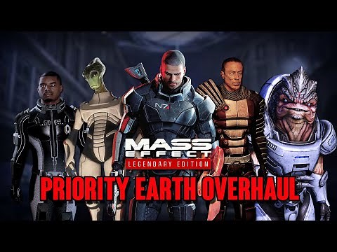 Let's Look at the Priority Earth Overhaul Mod | Mass Effect 3 Legendary Edition