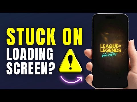 How To Fix Wild Rift Stuck In Loading Screen