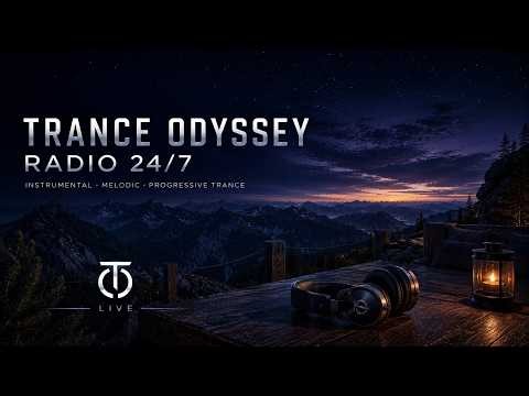 Trance Odyssey Radio 24/7 | Instrumental Uplifting & Melodic Trance | LIVE E29