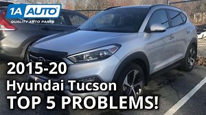 Top 5 Problems Hyundai Tucson SUV 3rd Generation 2015-20