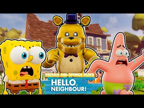 SpongeBob and Patrick plays - HELLO NEIGHBOR Fredbear Mod