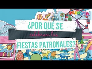 ¿Por qué se celebran las fiestas patronales?