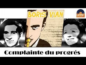 Boris Vian - Complainte du progrés (HD) Officiel Seniors Musik