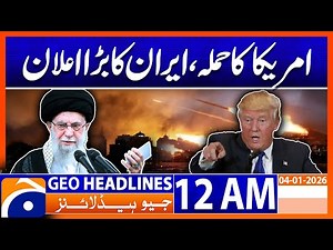 US Military Attack On Venezuela , Iran in Action | Headlines Geo News 12 AM | 4 Jan 2026