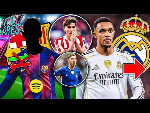 Is Trent leaving Real Madrid? | Barça 'sells' and rules out signings | Julian's drought! | Palmer...