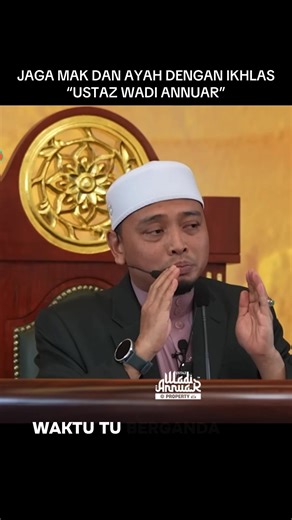 “JAGA MAK DAN AYAH DENGAN IKHLAS,INSYAALLAH BAHAGIA “-USTAZ WADI ANNUAR #fyp #fypage #ustazwadiannuar #fypシ゚