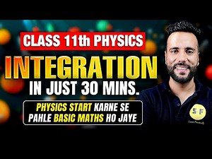 Class 11th Basic Mathematics for Physics | Integration | Ashu Sir
