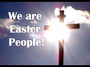 Easter People — Whitehall Church of Christ