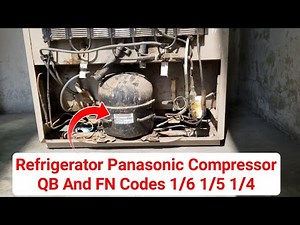 Refrigerator Compressor National Panasonic QB & FN HP Codes 1/6 1/5 1/4 List