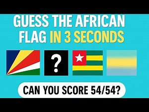 Guess 54 African Countries flags!
