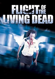 Flight of the Living Dead streaming: watch online