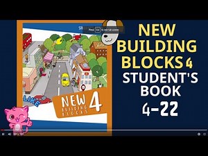 New Building Blocks 4 Student's Book 4-22