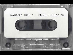 Lakota Sioux - Song / Chants