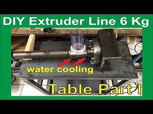 DIY Extruder Line 6 kg - Extruder table Part I