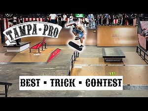 Tampa Pro 2025: BEST TRICK COMP. HIGHLIGHTS