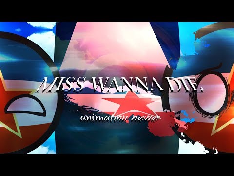 miss wanna die | animation meme | ft: @Llaner117 | ib: @InkNovaFX #countryballs #history #edit #art 