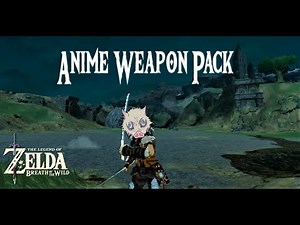 The Legend of Zelda: BOTW Anime Weapon Mod Showcase