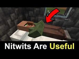 Minecraft's Nitwits Aren't as Useless as You Think.