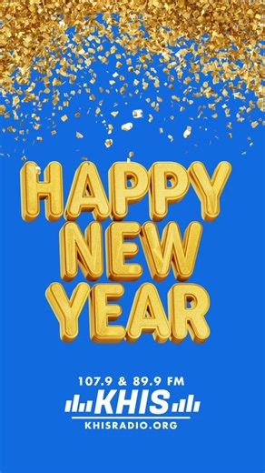 HAPPY NEW YEAR!! 🥳🎉 Welcome to 2026, KHIS Family! We belive the Lord has great things in store for this year! Let this year be full of His blessings! | KHIS Radio