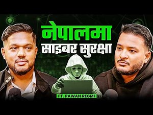 Ep: 505 | Cybersecurity in Nepal | Why Your Data Isn’t Safe — with Pawan Regmi | Sushant Pradhan