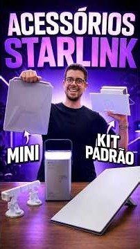 MELHORES ACESSÓRIOS PRA SUA STARLINK!