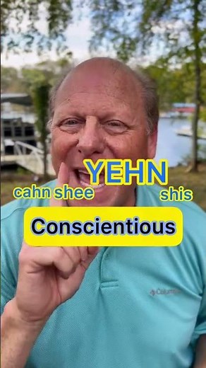 How do you say conscientious?