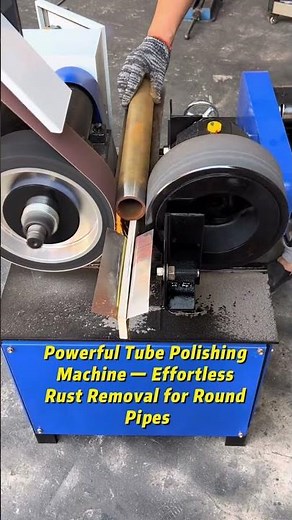 Powerful Tube Polishing Machine—Effortless Rust Removal for Roundpipes #metalfinishing #rustremoval