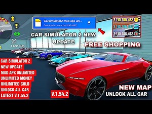 car simulator 2 new update v.1.54.2 mod apk unlimited money unlimited gold unlock all