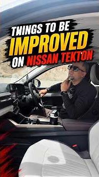 Things To Be Improved on Nissan Tekton | My Honest Feedback After Driving It