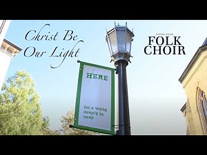 Christ Be Our Light (Bernadette Farrell) - Notre Dame Folk Choir