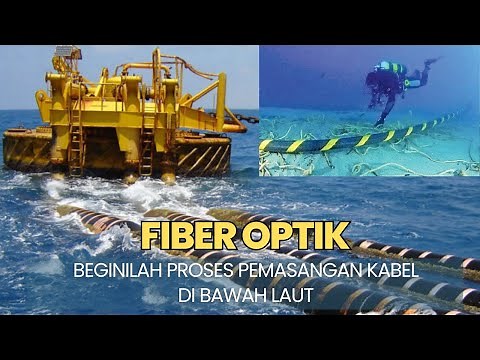 Fiber Optik - Beginilah Proses Pemasangan Kabel Bawah Luat