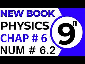 9th Class Physics New Book Chapter 6 Numerical 6.2 - Class 9 Physics Exercise Numerical Problem 2
