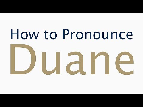 How to Pronounce Duane