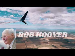 BOB HOOVER : A LEGEND IN AVIATION AND A LESSON IN FORGIVENESS | INSPIRATIONAL STORY ~ BILS