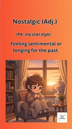 Nostalgic | A Word Full of Memories