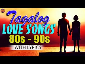 Nonstop OPM Tagalog Love Songs 80's 90's With Lyrics - Best OPM Tagalog Love Songs Lyrics Medley