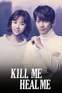 DOWNLOAD Kill Me , Heal Me ( Complete) | Korean Drama