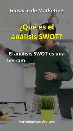 ¿Qué es el Análisis SWOT? | #glosario de #marketing