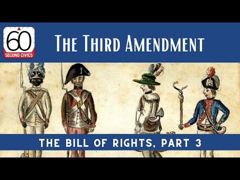 Bill of Rights, Part 3: The Third Amendment